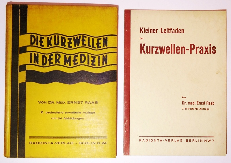 2 Bände: 1. Die Kurzwellen in der Medizin. 2. Aufl. - Kleiner Leitfaden der Kurzwellen-Praxis. 2. Aufl.