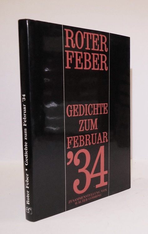 Roter Feber. Gedichte zum Februar '34. Zusammengestellt von Walter Göhring.