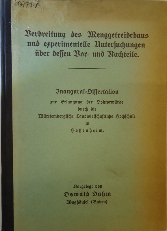 Verbreitung des Menggetreidebaus und experimentelle Untersuchungen über dessen Vor- und Nachteile. Inaugural-Dissertation zur Erlangung der Doktorwürde durch die Württembergische Landwirtschaftliche Hochschule in Hohenheim.