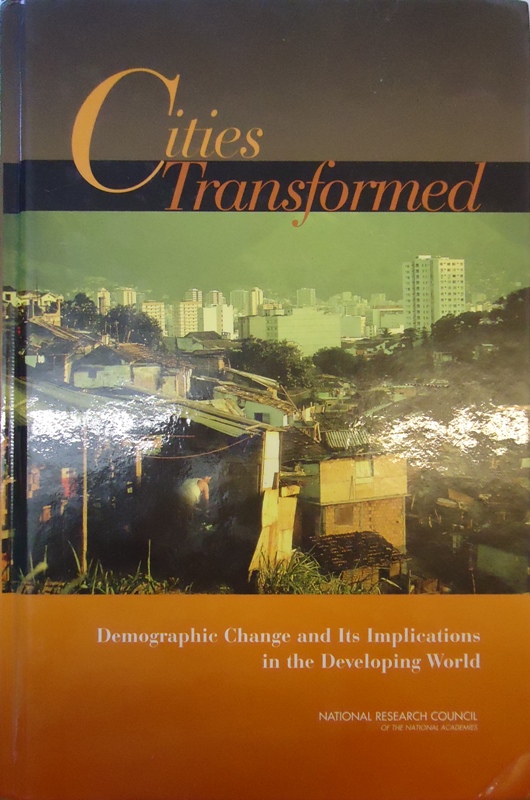 Cities Transformed. Demographic Change and Ist Implications in the Developing World.