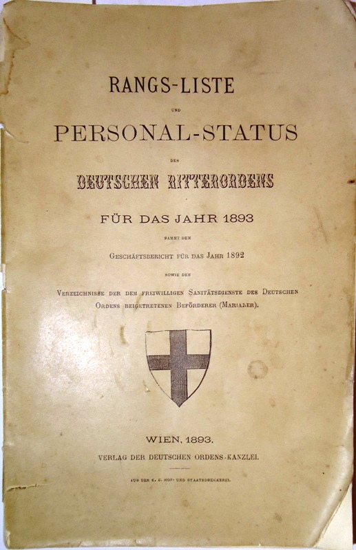 Rangs-Liste und Personal-Status des Deutschen Ritterordens für das Jahr 1893 sammt dem geschäftsbericht für das Jahr 1892.