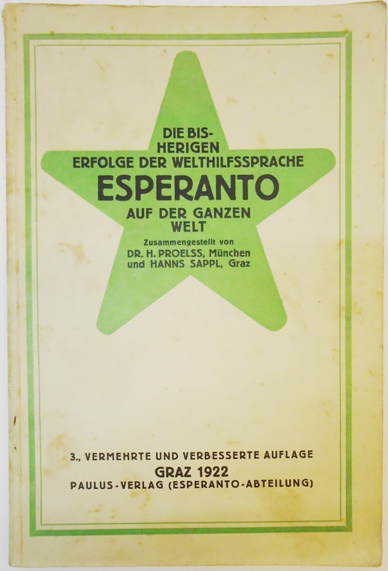 Die bisherigen Erfolge der Welthilfssprache Esperanto auf der ganzen Welt. 3., verm. Auflage.