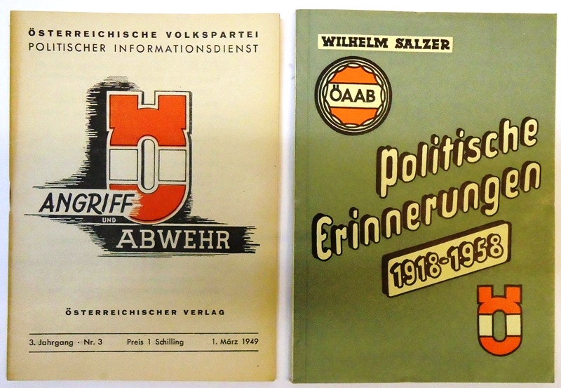 2 Bände - 1. Angriff und Abwehr. Politischer Informationsdienst. 3. Jg. Nr. 3, 1. März 1949. - 2. ÖAAB. Politische Erinnerungen 1918-1958.