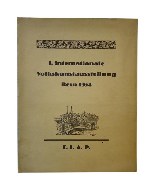 1. Internationale Volkskunstausstellung Bern 1934.