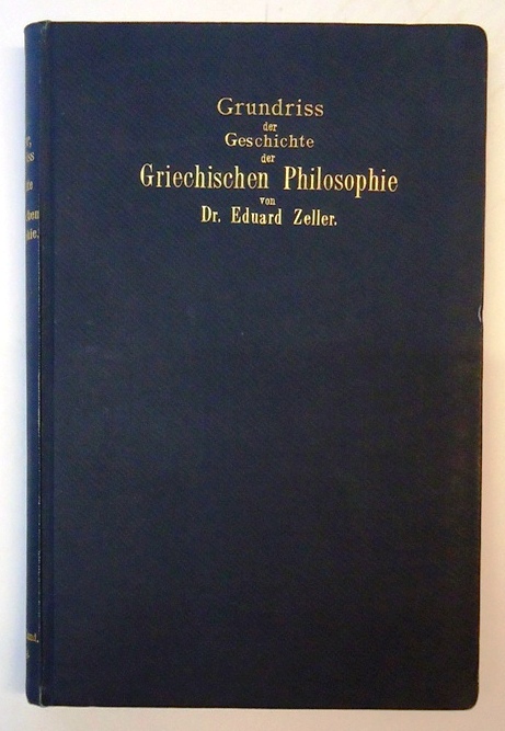 Grundriß der Geschichte der griechischen Philosophie. 7. Auflage.