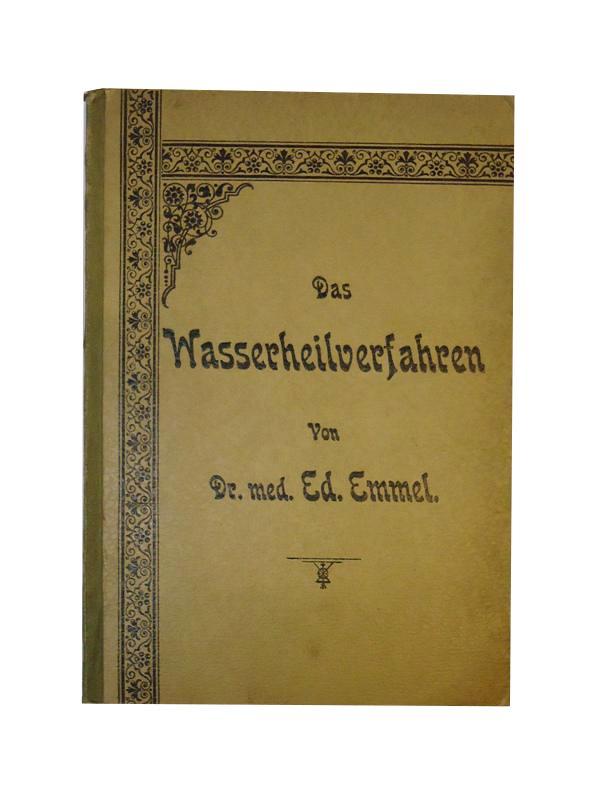 Das Wasserheilverfahren. Handbuch über die hydropathische Behandlung der verschiedenen Krankheiten des menschlichen Organismus.