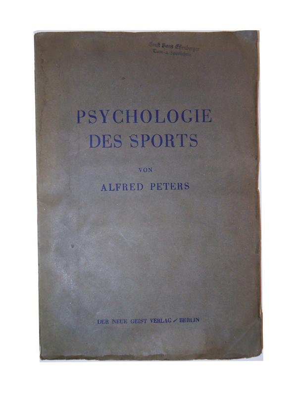 Psychologie des Sports. Seine Konfrontierung mit Spiel und Kampf.