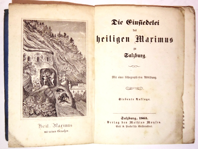 Die Einsiedelei des heiligen Maximus zu Salzburg. Mit einer lithographierten Tafel als Frontispiz. 7. Auflage.