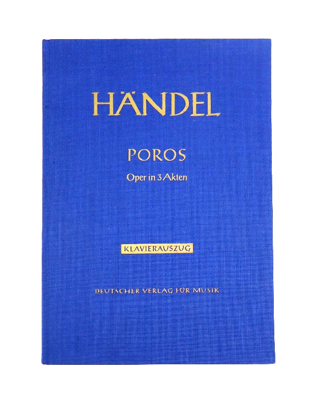 Poros. Oper in 3 Akten (sieben Bildern). Poro. Opera in tre atti di Pietro Metastasio. Freie Nachdichtung und Bühnenfassung von Heinz Rückert. Klavierauszug von Max Schneider.