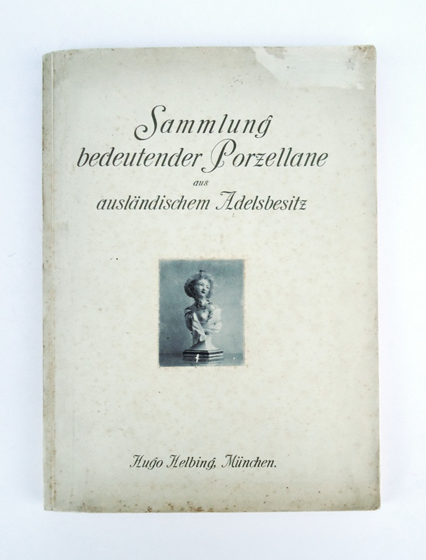 Auktionskatalog einer Sammlung bedeutender Porzellane aus ausländischem Adelsbesitz.