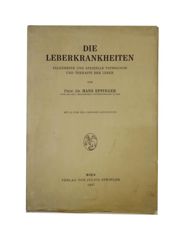 Die Leberkrankheiten. Allgemeine und spezielle Pathologie und Therapie der Leber.