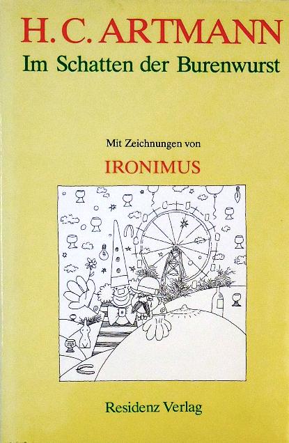 Im Schatten der Burenwurst. Skizzen aus Wien. Mit Zeichnungen von Ironimus (d.i. Gustav Peichl).