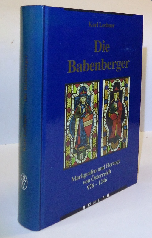 Die Babenberger. Markgrafen und Herzoge von Österreich 976-1246. 4., durchges. Auflage.