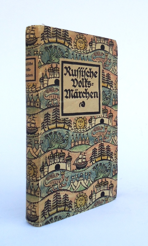 Russische Volksmärchen. Übersetzt und eingeleitet von August von Löwis of Menar. 10-19. Tausend.