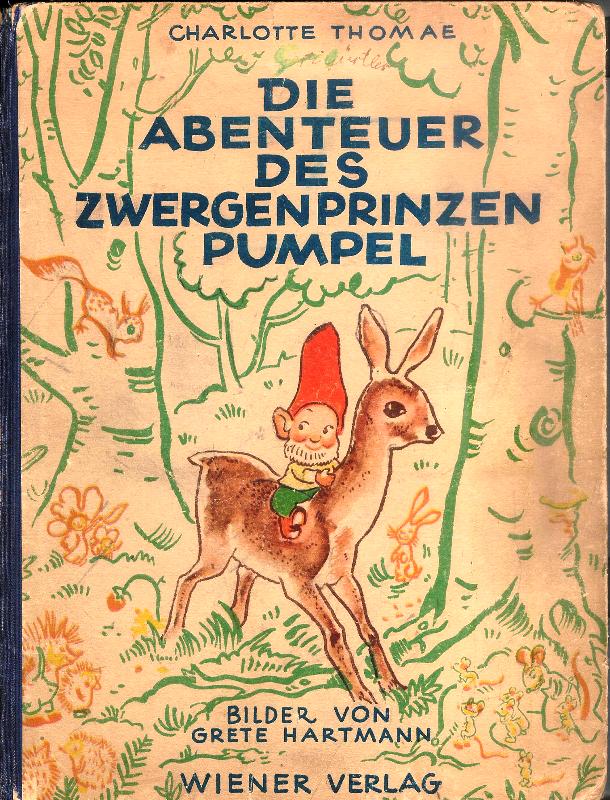 Die Abenteuer des Zwergenprinzen Pumpel. 1.-20. Tsd.