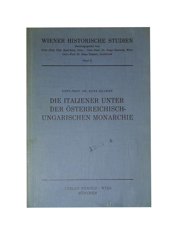 Die Italiener unter der österreichisch-ungarischen Monarchie.