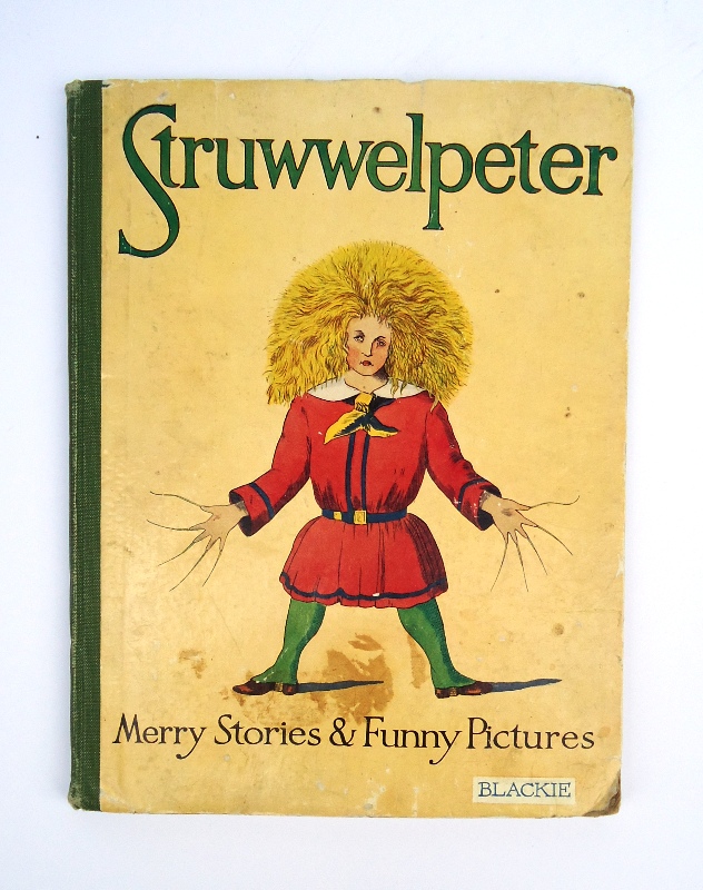 Struwwelpeter. Or, Merry Stories and Funny Pictures.