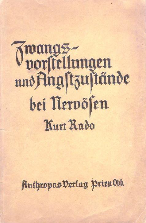 Zwangsvorstellungen und Angstzustände bei Nervösen. 6. Auflage. 8. - 17. Tausend.